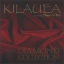 Diamond Collection@@Kilauea Featuring Daniel Ho
